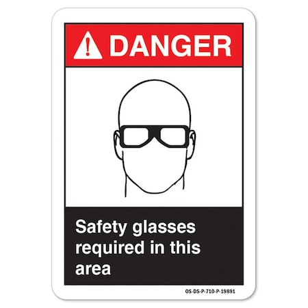 ANSI Danger Sign, Safety Glasses Required In This Area, 14in X 10in Aluminum